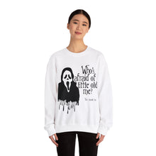 Who's Afraid of Little Old Me? Ghostface Unisex Crewneck Sweatshirt