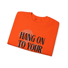 Hang On To Your Husbands, Girls Practical Magic Unisex Crewneck Sweatshirt