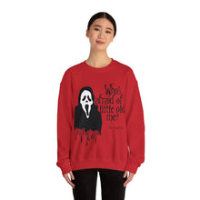 Who's Afraid of Little Old Me? Ghostface Unisex Crewneck Sweatshirt