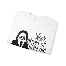 Who's Afraid of Little Old Me? Ghostface Unisex Crewneck Sweatshirt