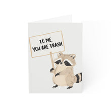 To Me, You Are Trash Raccoon Valentine Greeting Cards