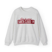 Stay in Your Santa Claus Lane Unisex Christmas Heavy Blend Cotton Sweatshirt