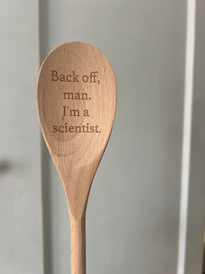 Back Off Man, I’m a Scientist Wooden Spoon