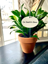 On Death's Door Waterproof Acrylic Plant Stake