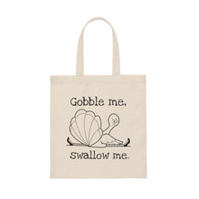 Gobble Me Swallow Me Canvas Tote Bag