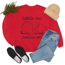 Gobble Me Swallow Me Unisex Crewneck Sweatshirt