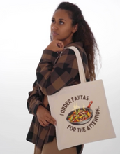 I Order Fajitas for the Attention Canvas Tote Bag