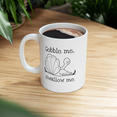 Gobble Me Swallow Me Limited Edition Mug